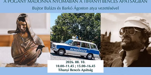 A Pog\u00e1ny Madonna nyom\u00e1ban a Tihanyi Benc\u00e9s Ap\u00e1ts\u00e1gban