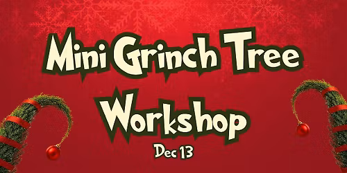Mini Grinch Tree Workshop