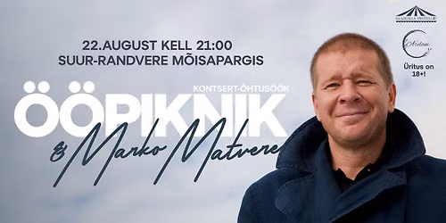 \u00d6\u00f6piknik koos Marko Matvere kontserdiga