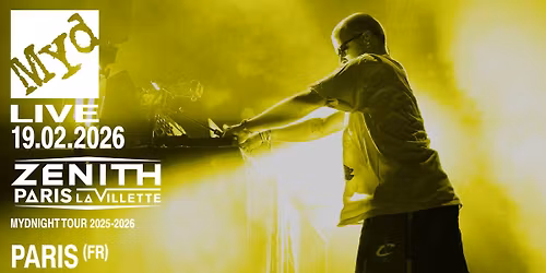Myd (live) - le 19 f\u00e9vrier 2026 au Z\u00e9nith Paris - La Villette