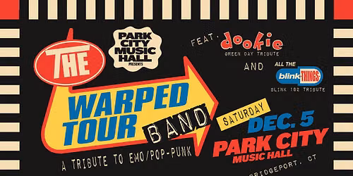The Warped Tour Band: A Tribute to Emo\/Pop-Punk with All The Blink Things and Dookie