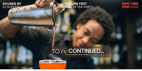 NEW DATE- To Be Continued: A Culture Celebration