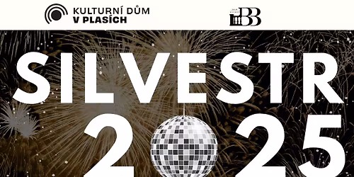 \ud83e\udd42 Silvestr 2025 v Kulturn\u00edm dom\u011b Plasy \ud83c\udf86