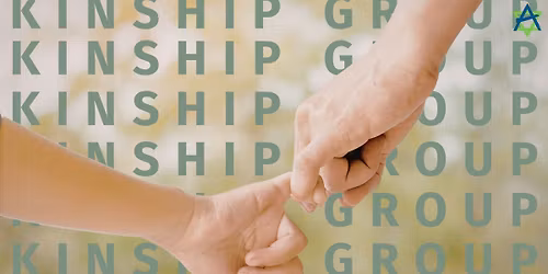 Kinship Group | SEE CAPTION FOR DETAILS AND HOW TO REGISTER! 