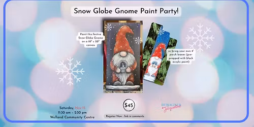 SNOW GLOBE GNOME PAINT PARTY