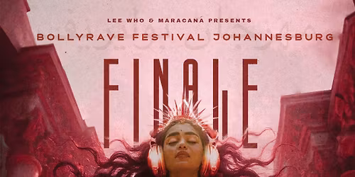 BollyRave Festival Johannesburg - Finale 2025