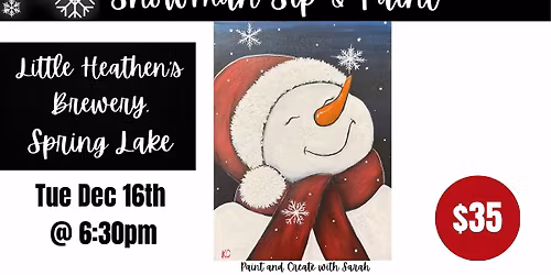 Snowman Sip and Paint - Little Heathen's Brewery, SPRING LAKE