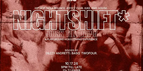 NIGHTSHIFT*: Dusk Till Dawn