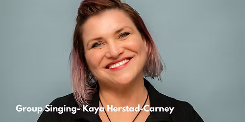 Group Singing- Kaya Herstad-Carney