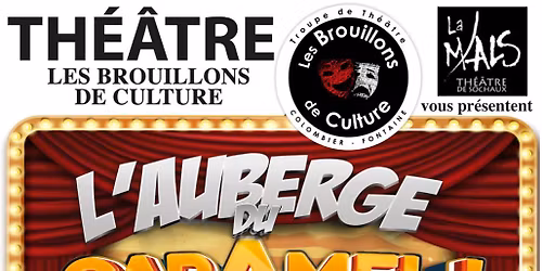 Th\u00e9\u00e2tre : "L'AUBERGE du CARAMEL "