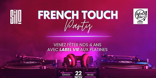 FRENCH TOUCH PARTY - Les 4 ans du Silo