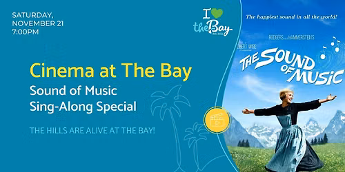 Special Cinema at The Bay: Sound of Music (Sing-Along Version)