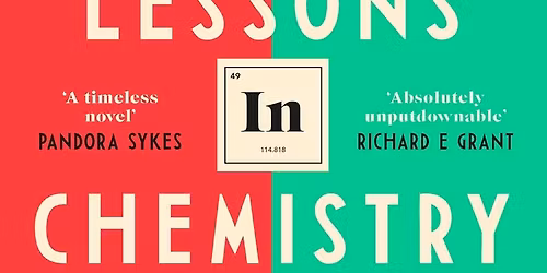 "Lessons in Chemistry" by Bonnie Garmus