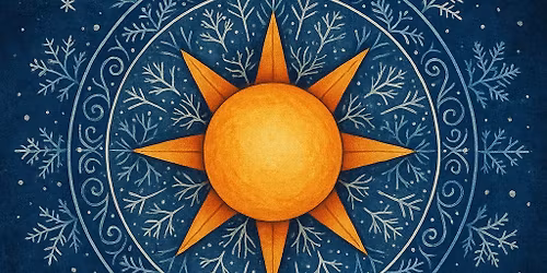 Winter Solstice Ceremony (A two part event)