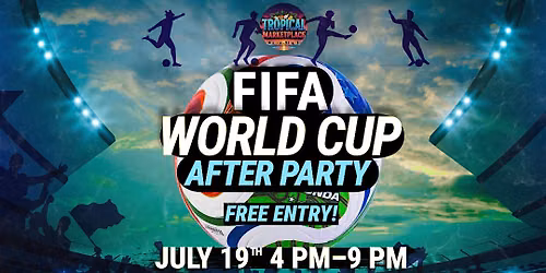 FIFA WORLD CUP AFTER PARTY