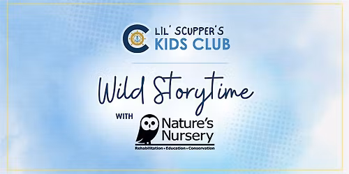 Lil' Scupper's Kids Club: Wild Storytime with Nature's Nursery