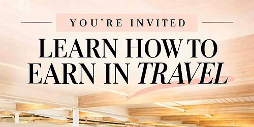 Learn How to Earn in Travel