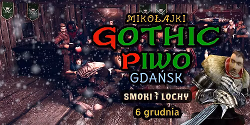 Gothic Piwo Gda\u0144sk v.9 - MIKO\u0141AJKI! Oto drobny prezent, w nagrod\u0119 za twoje trudy...