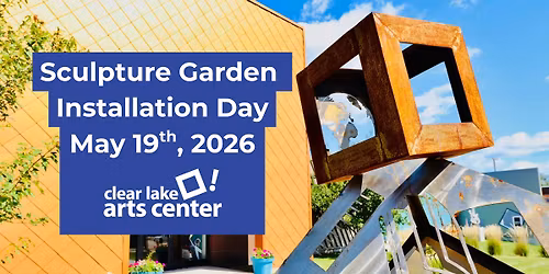 Sculpture Garden Installation Day at the Clear Lake Arts Center