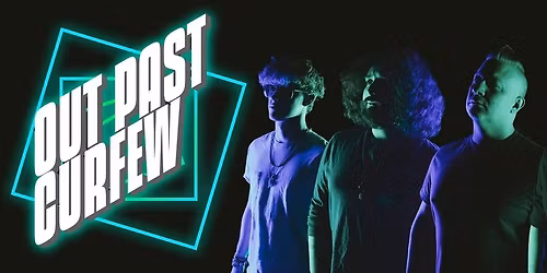 Out Past Curfew Returns to Mason Street!!!