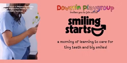 Smiling Starts Early Childhood Dental Program - Coming to Dowerin Playgroup! 🦷✨ 
