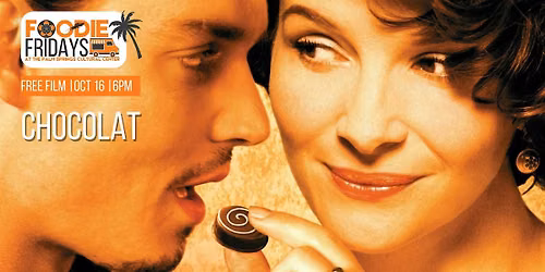 FOODIE FRIDAYS |  FREE SCREENING: CHOCOLAT
