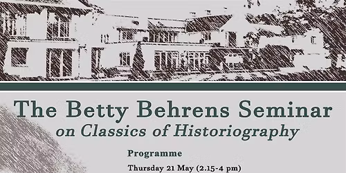 The Betty Behrens Seminar on Classics of Historiography