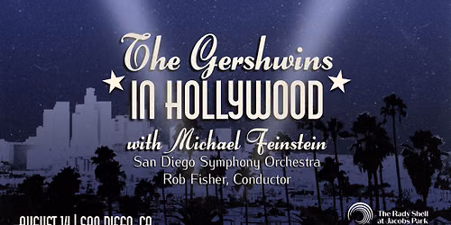 San Diego Symphony: Rob Fisher - Michael Feinstein