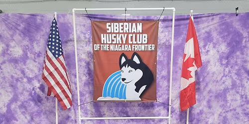 Siberian Husky Club of the Niagara Frontier 34th and 35th Annual Siberian Specialty Shows