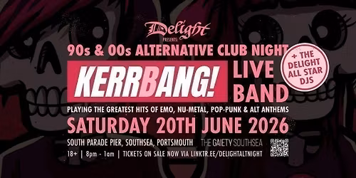 DELIGHT - 90s & 00s Alternative Takeover feat. Kerrbang!