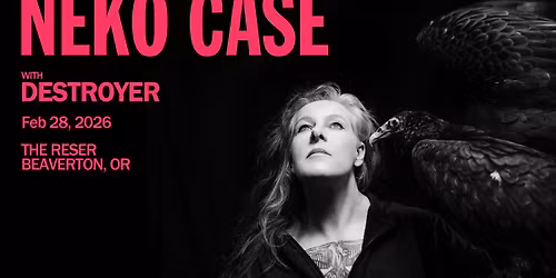 The Reser Presents: Neko Case: Neon Grey Midnight Green Tour