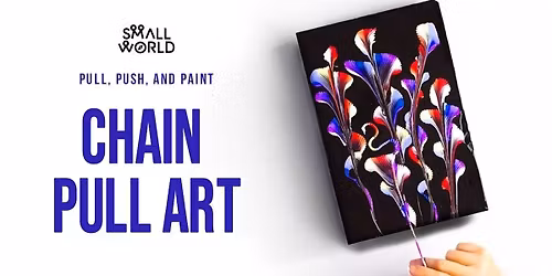 Chain Pull Art Workshop