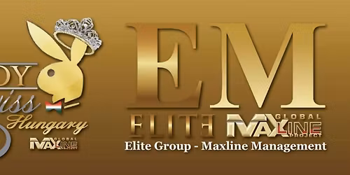 Miss PlayBoy Hungary Sz\u00e9ps\u00e9gverseny \/ Elite - LifyStyle magazin G\u00e1laest \/ Elite - MaxLine Management