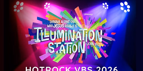 HOTROCK VBS 2026: Illumination Station