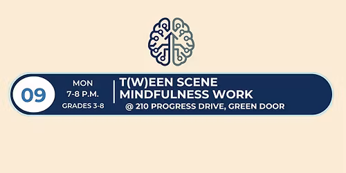 T(w)een Scene-Mindfulness Work