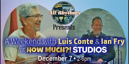 An Afternoon of Cuban, Brazilian, and Latin Fusion featuring Luis Conte