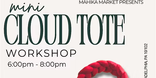 Mini Cloud Tote Bag Making Workshop w\/ Mahika Market