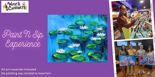 Estero Paint and Wine \u2013 Monet\u2019s Water Lillies