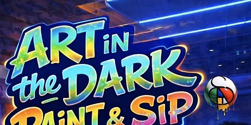 GLOW IN THE DARK PAINT & SIP\/MEMBERS ONLY