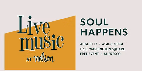 Live Music Thursdays at Nelson: Soul Happens