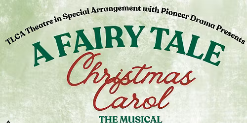 A Fairy Tale Christmas Carol-The Musical