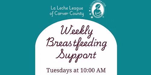 Weekly Breastfeeding Support w\/LLL of Carver County