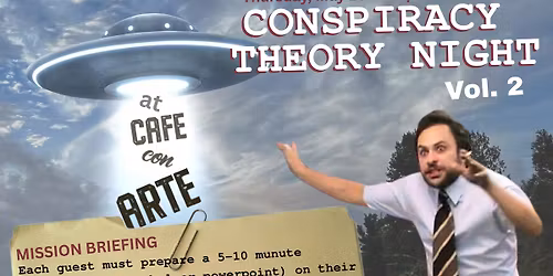 Conspiracy Theory Night Vol 2
