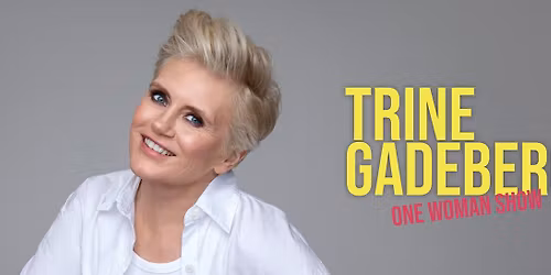 Trine Gadeberg "One man show"