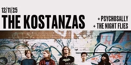 The Kostanzas + Psychosally + The Night Flies