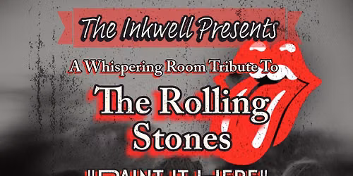 \u201cPaint it here\u201d Rolling Stones Whispering Room Tribute Live at The Inkwell