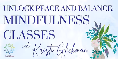 Unlock Peace and Balance: Mindfulness Classes