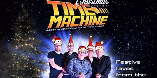 Time Machine @ Christmas (The Railway, West Wickham)