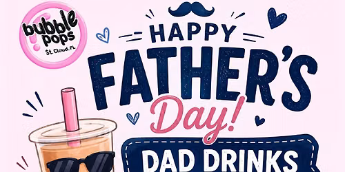Dad drinks free - Father\u2019s Day boba Bogo 