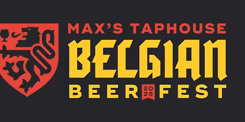 22nd ANNUAL BELGIAN BEER FESTIVAL at Max's Taphouse